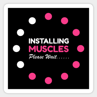 Installing Muscles Please Wait Tee, Cute Workout Gym Lover Sticker